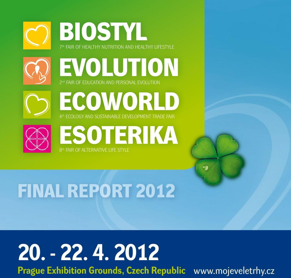 DEVELOPMENT TRADE FAIR ESOTERIKA 8 th FAIR OF ALTERNATIVE LIFE STYLE FINAL