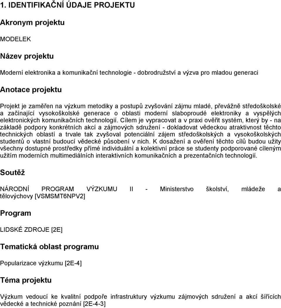 technologií.