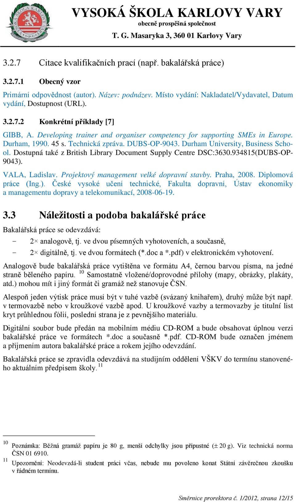 Dostupná také z British Library Document Supply Centre DSC:3630.934815(DUBS-OP- 9043).