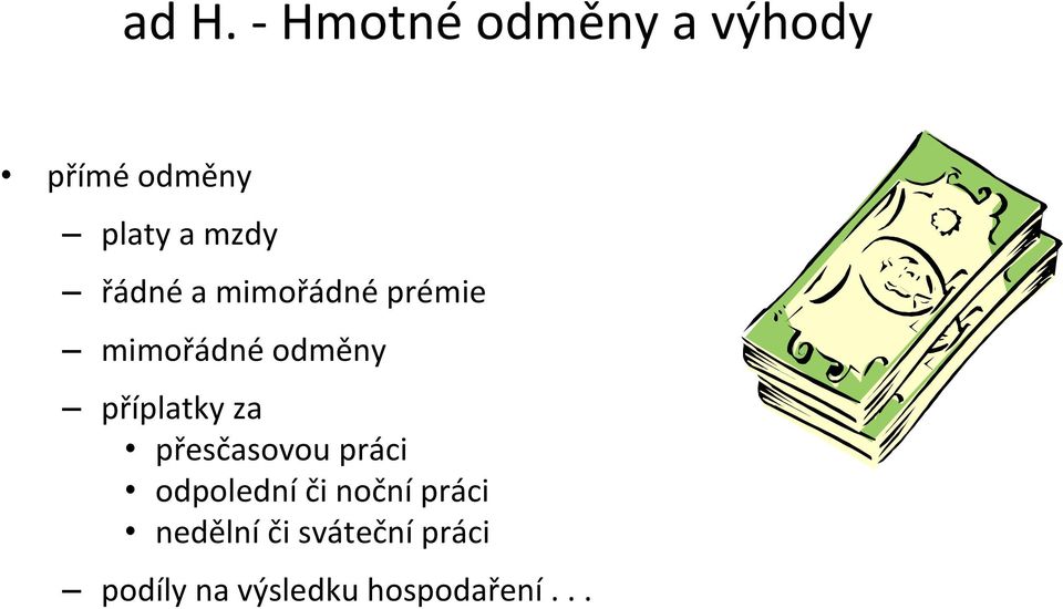 příplatky za přesčasovou práci odpolední či noční
