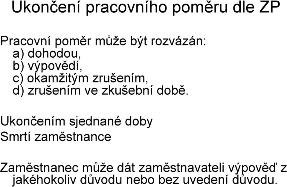 zkušební době.