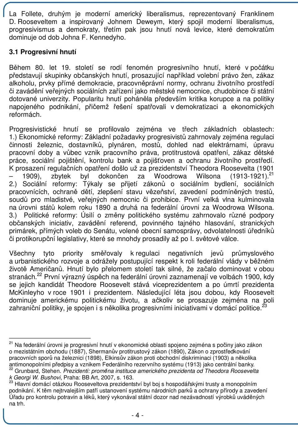1 Progresivní hnutí Během 80. let 19.
