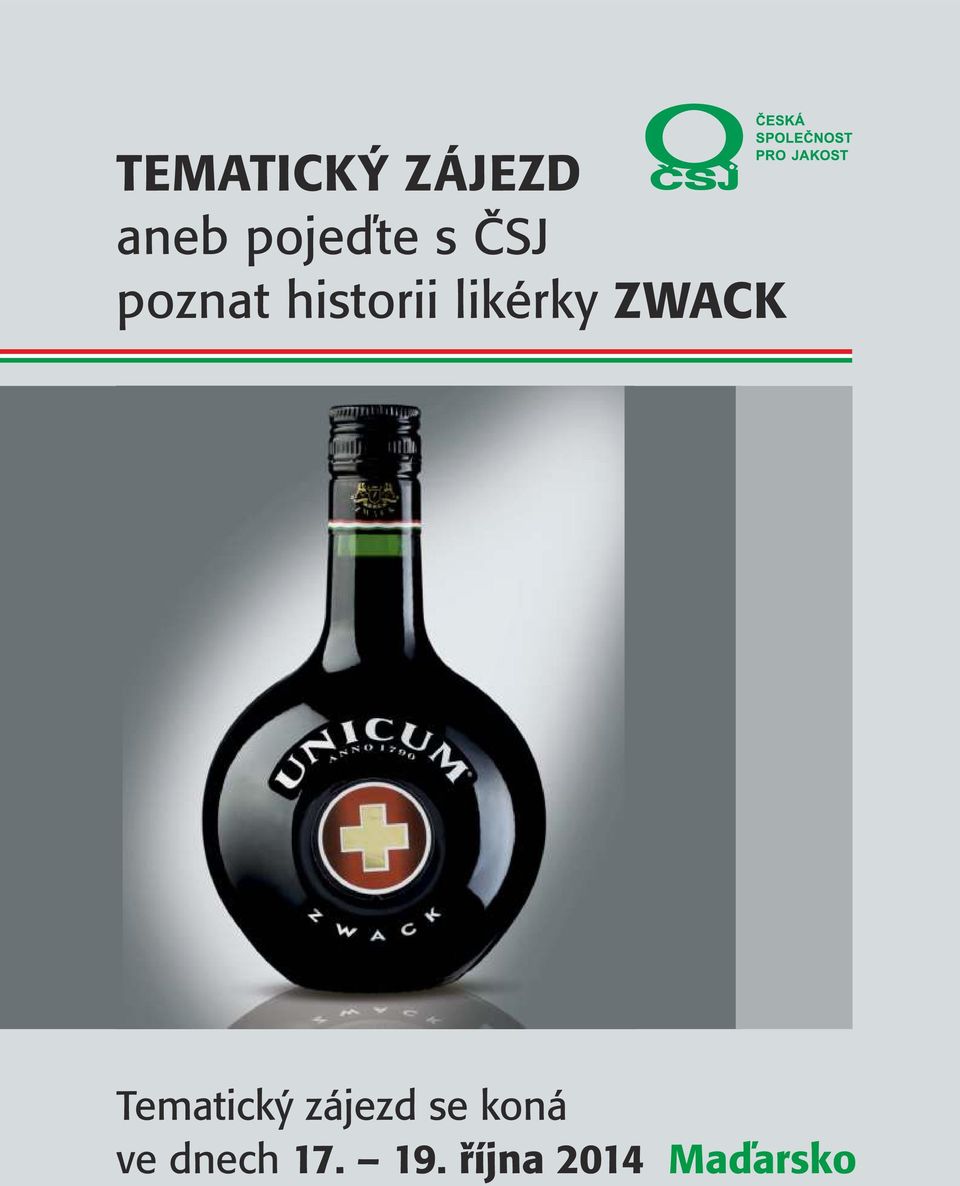 ZWACK Tematický zájezd se koná