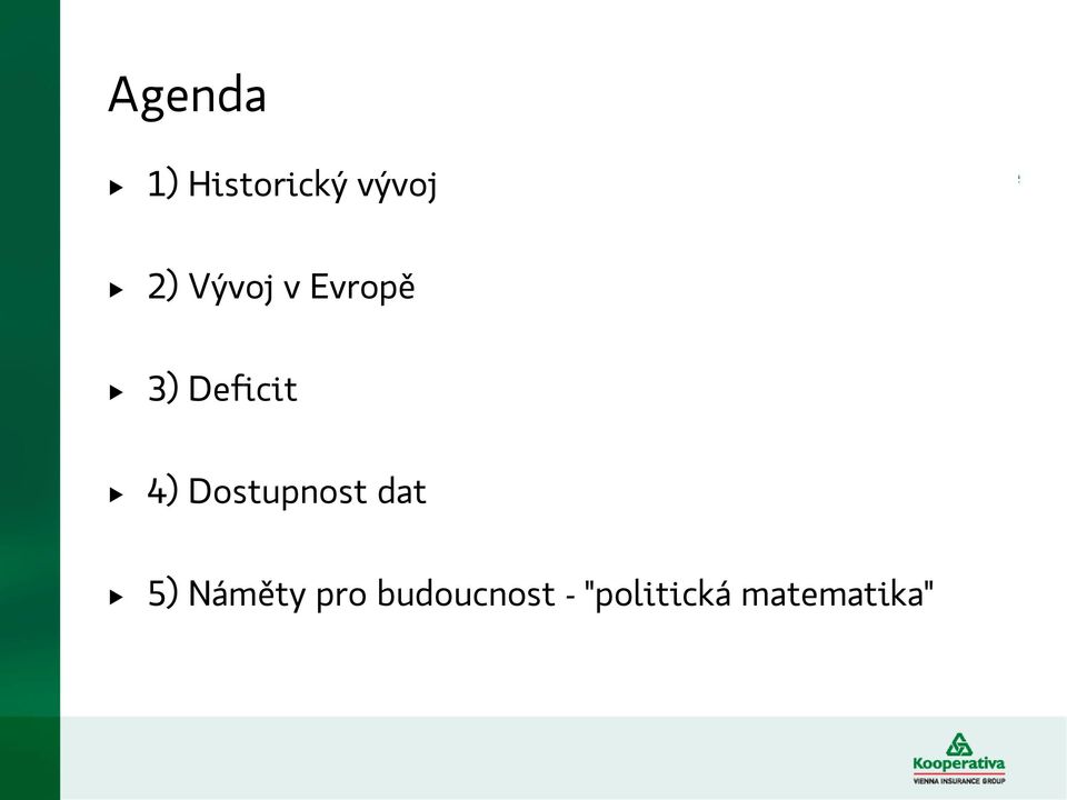 Dostupnost dat 5) Náměty pro