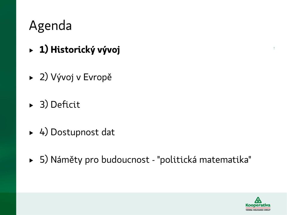 Dostupnost dat 5) Náměty pro