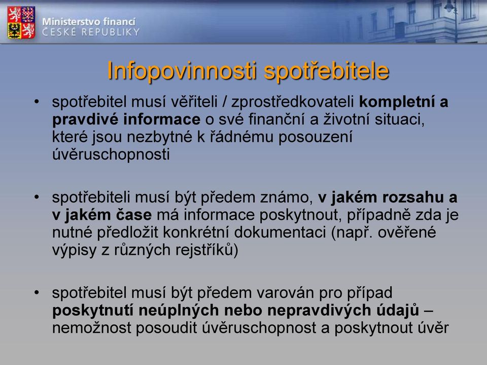 má informace poskytnout, případně zda je nutné předložit konkrétní dokumentaci (např.