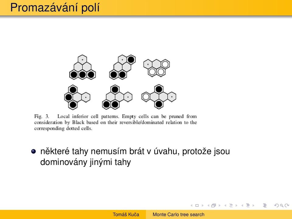 brát v úvahu, protože