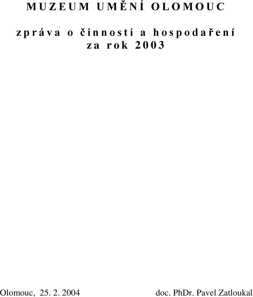 o d a ř e n í z a r o k 2 0 0 3