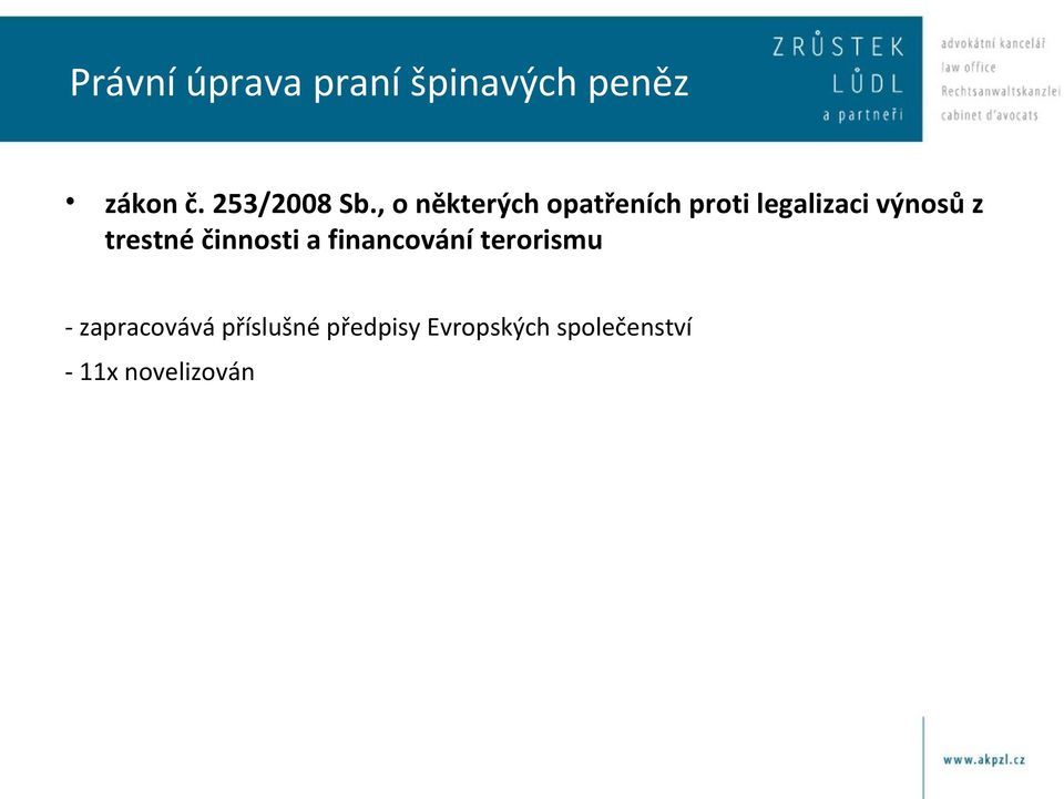 , o některých opatřeních proti legalizaci výnosů z