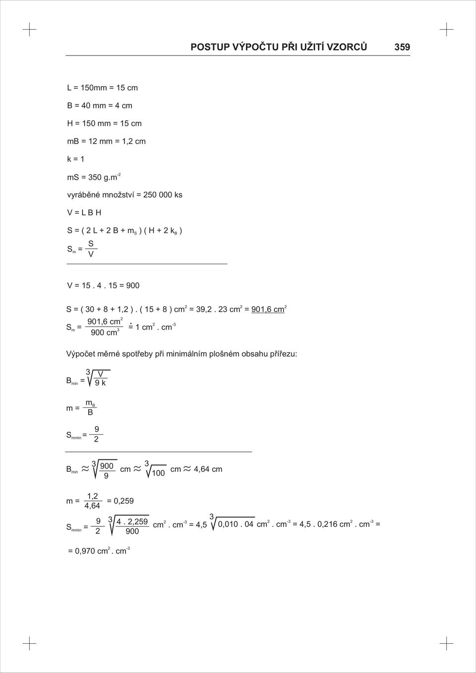 cm = 0,6 cm m 0,6 cm. =cm.