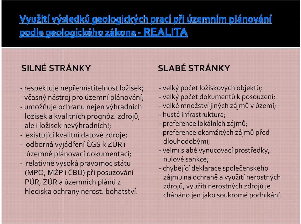 ochrany nerost. bohatství.