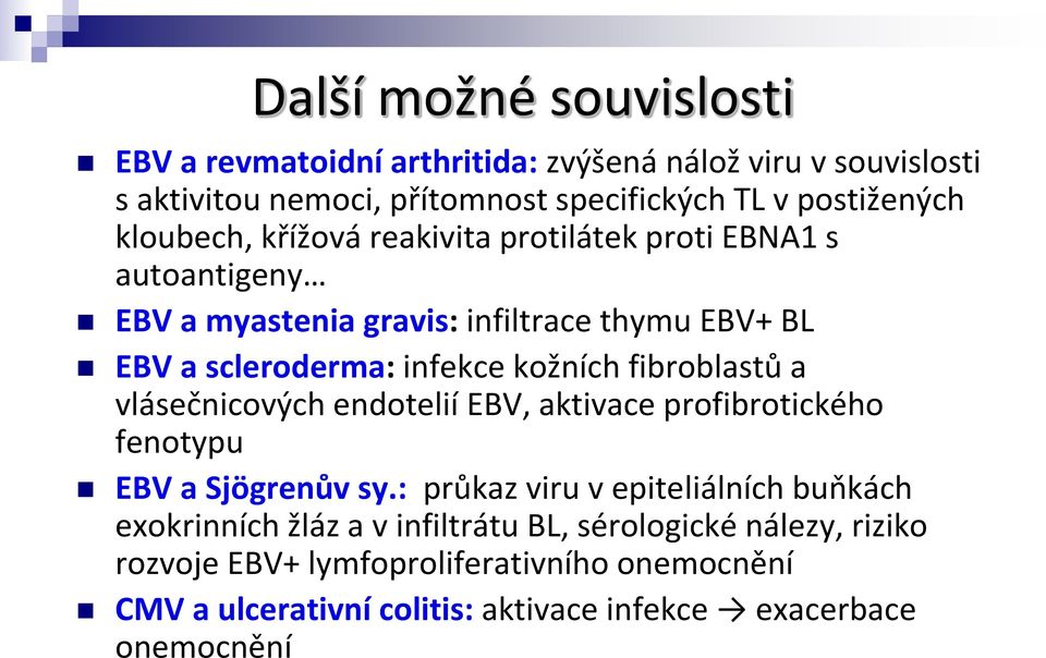 fibroblastů a vlásečnicových endotelií EBV, aktivace profibrotického fenotypu EBV a Sjögrenův sy.