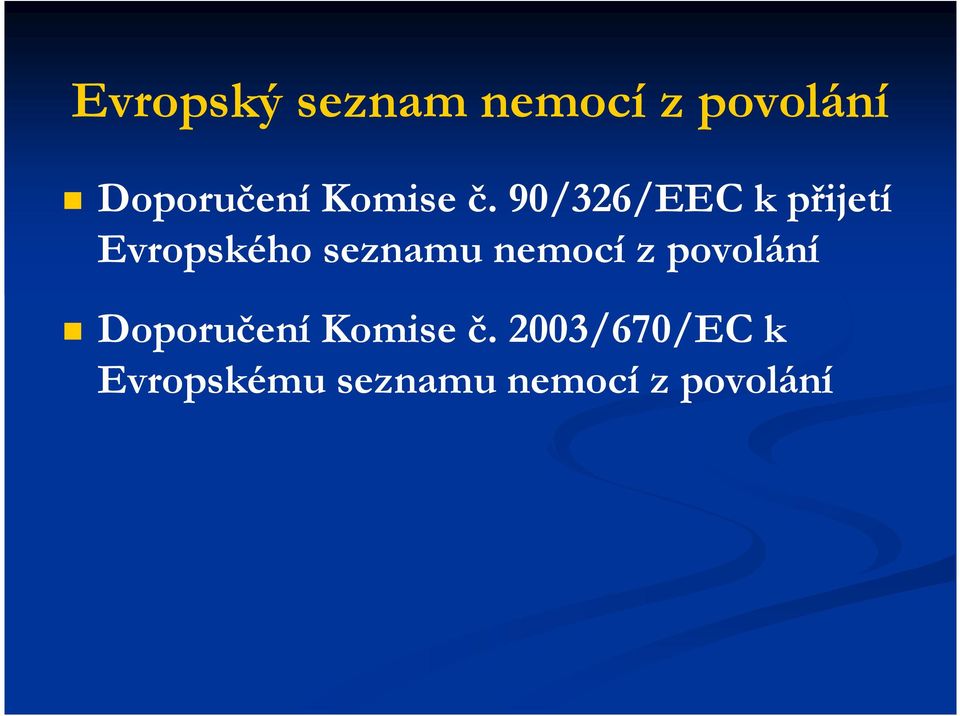 90/326/EEC k přijetí Evropského seznamu