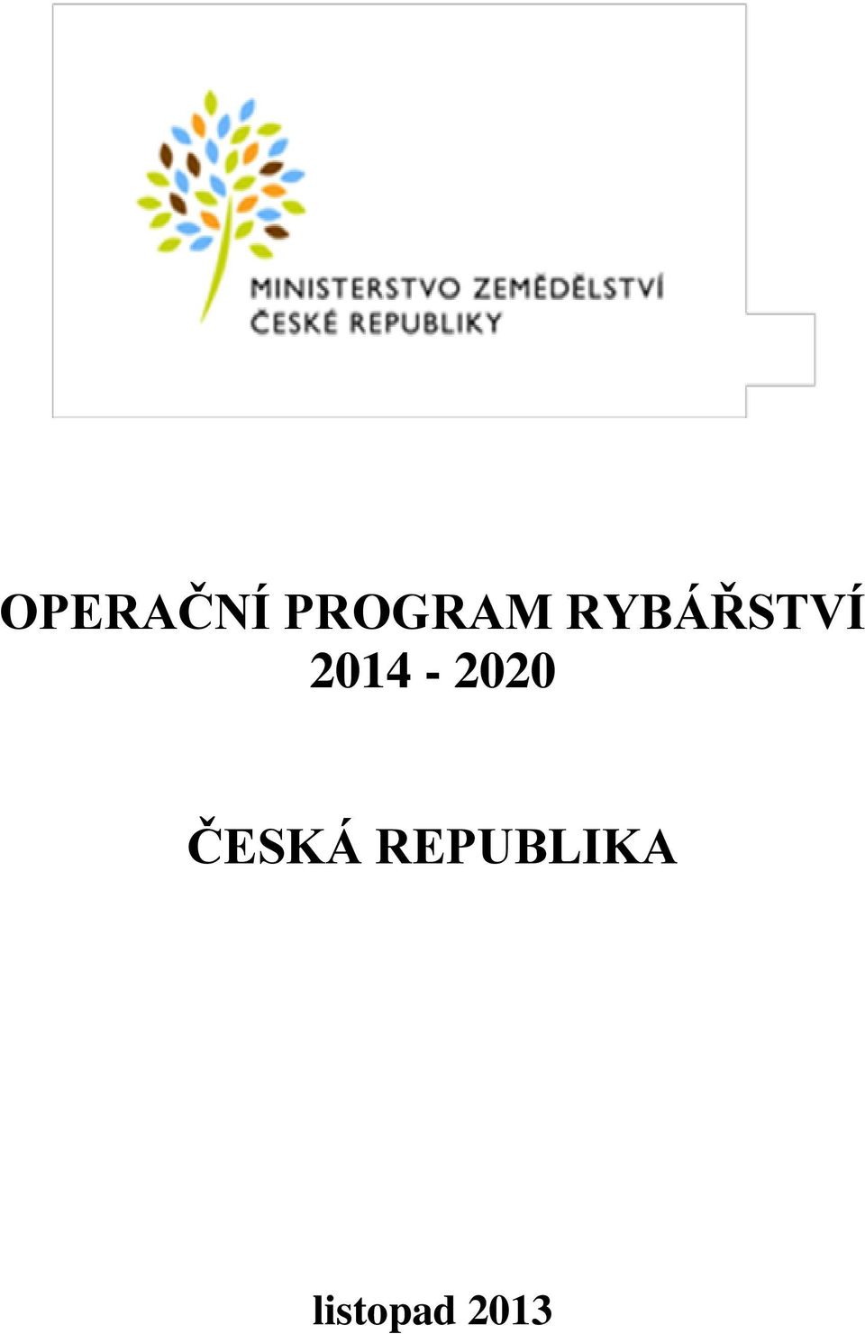 2014-2020 ČESKÁ