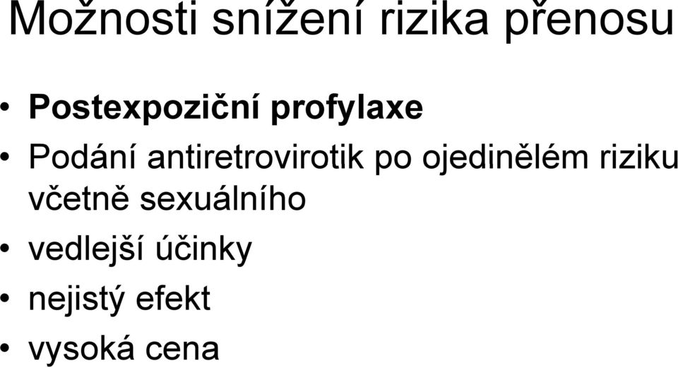 antiretrovirotik po ojedinělém riziku