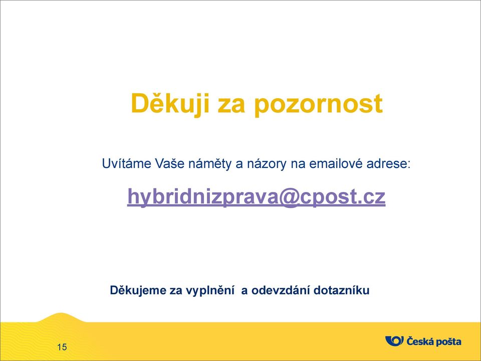 adrese: hybridnizprava@cpost.