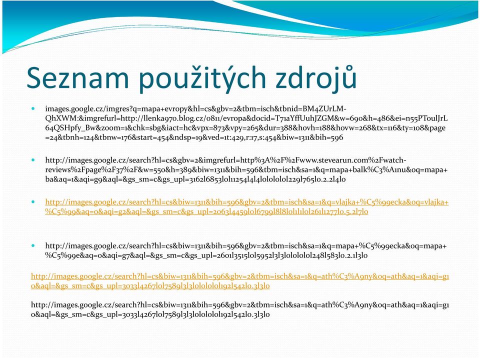 =24&tbnh=124&tbnw=176&start=454&ndsp=19&ved=1t:429,r:17,s:454&biw=1311&bih=596 http://images.google.cz/search?hl=cs&gbv=2&imgrefurl=http%3a%2f%2fwww.stevearun.