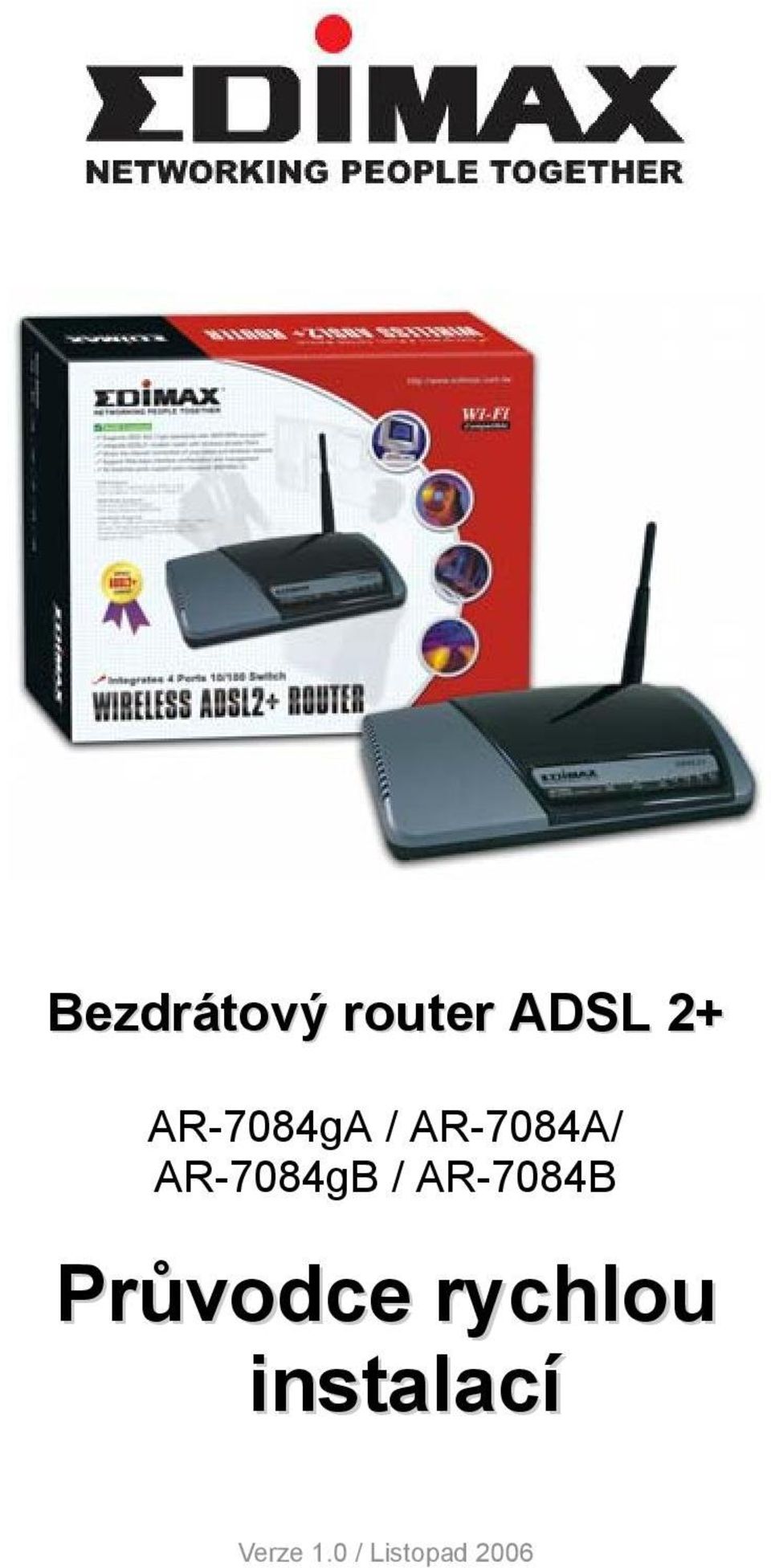 AR-7084gB / AR-7084B Průvodce