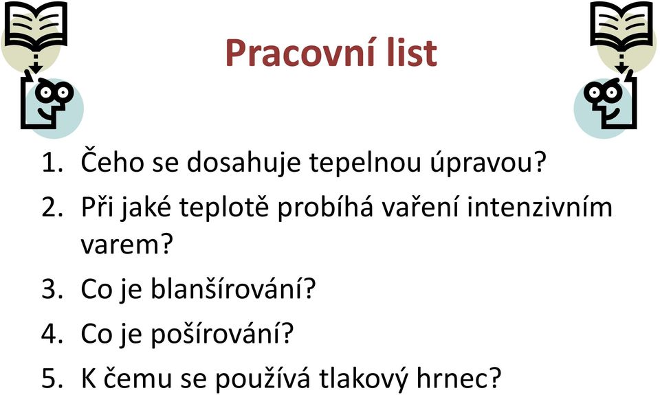 Při jaké teplotě probíhá vaření intenzivním