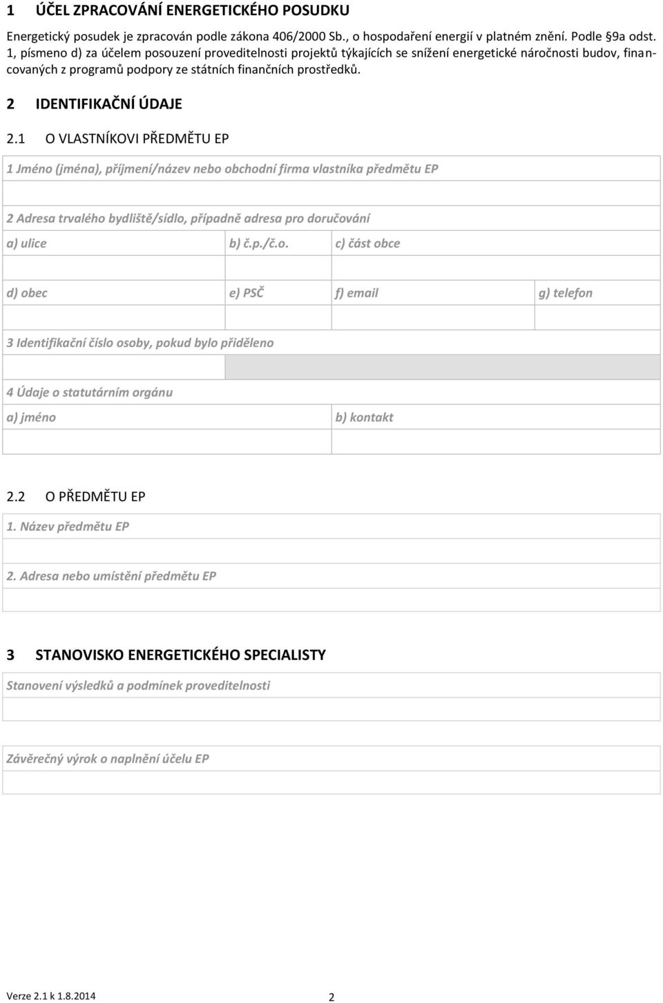 2 IDENTIFIKAČNÍ ÚDAJE 2.