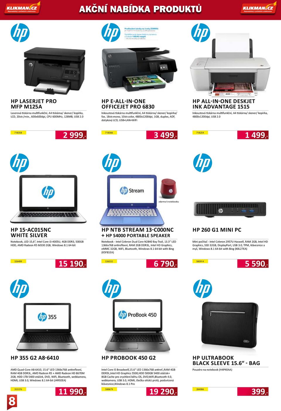 color, 4800x1200dpi, 1GB, duplex, ADF, dotykový LCD, USB+LAN+WiFi HP All-in-One Deskjet Ink Advantage 1515 Inkoustová tiskárna multifunkční, A4 tiskárna/ skener/ kopírka, 4800x1200dpi, USB 2.
