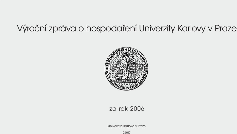 Karlovy v Praze za rok