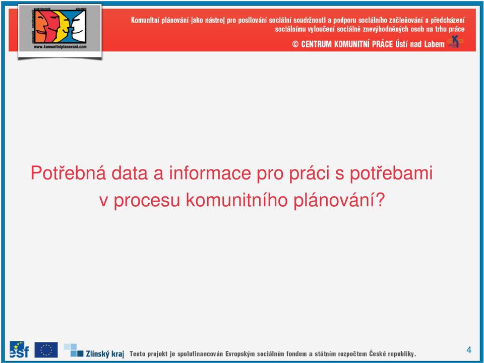 s potřebami v