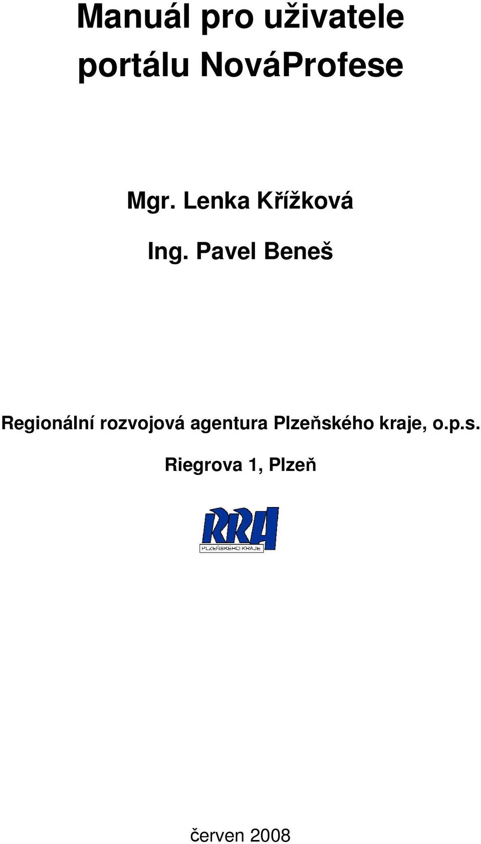 Pavel Beneš Regionální rozvojová