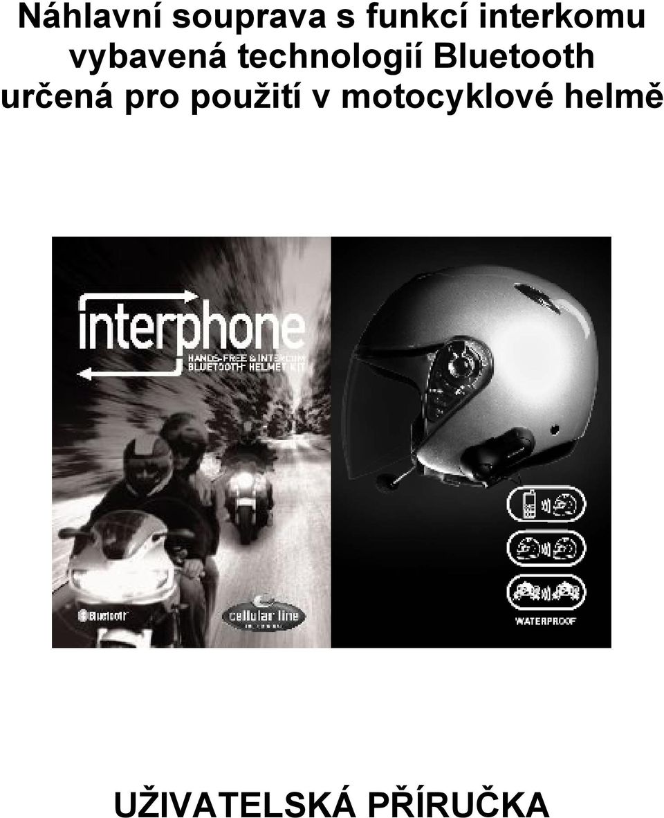 Bluetooth určená pro použití v