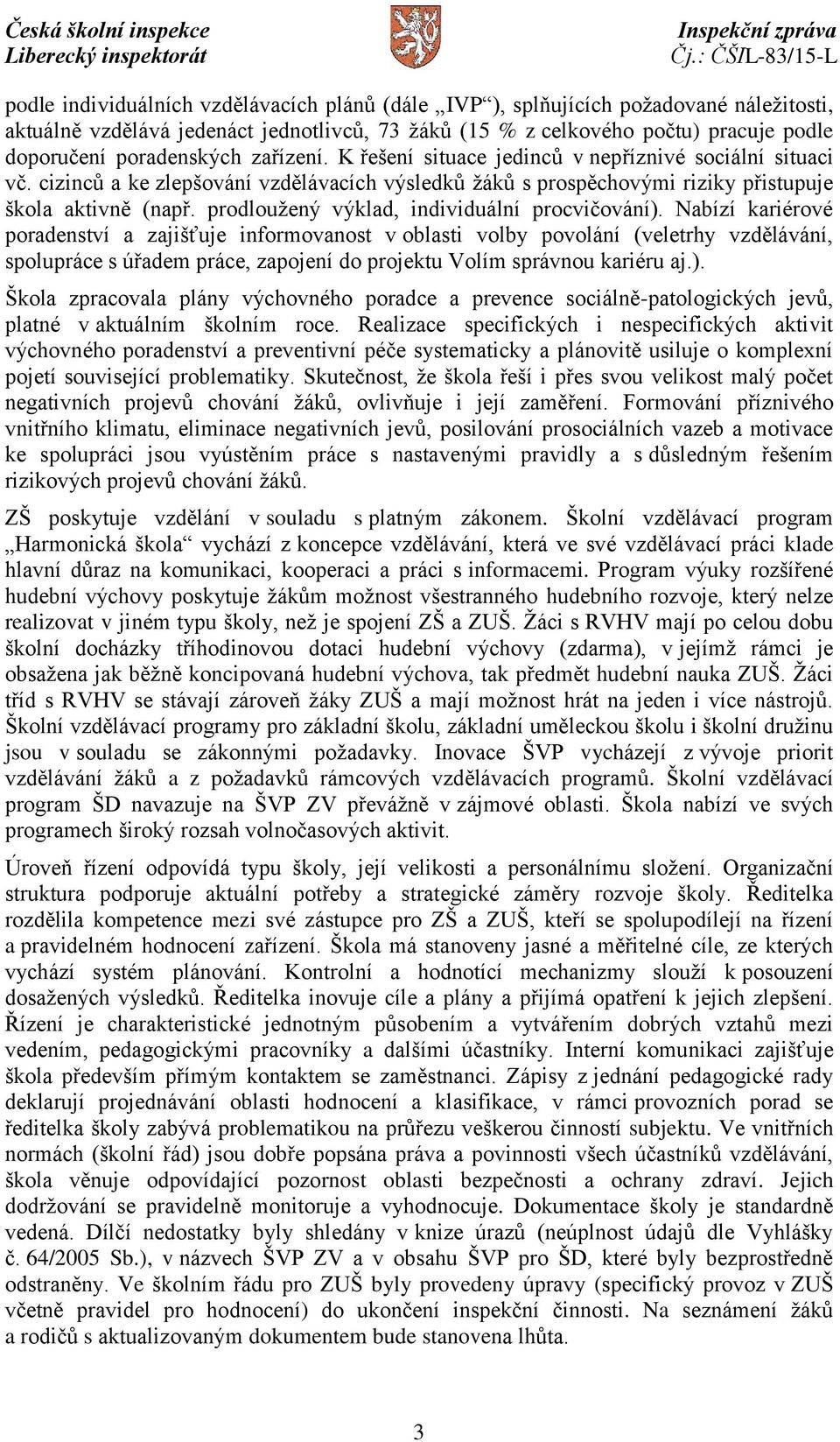 prodloužený výklad, individuální procvičování).