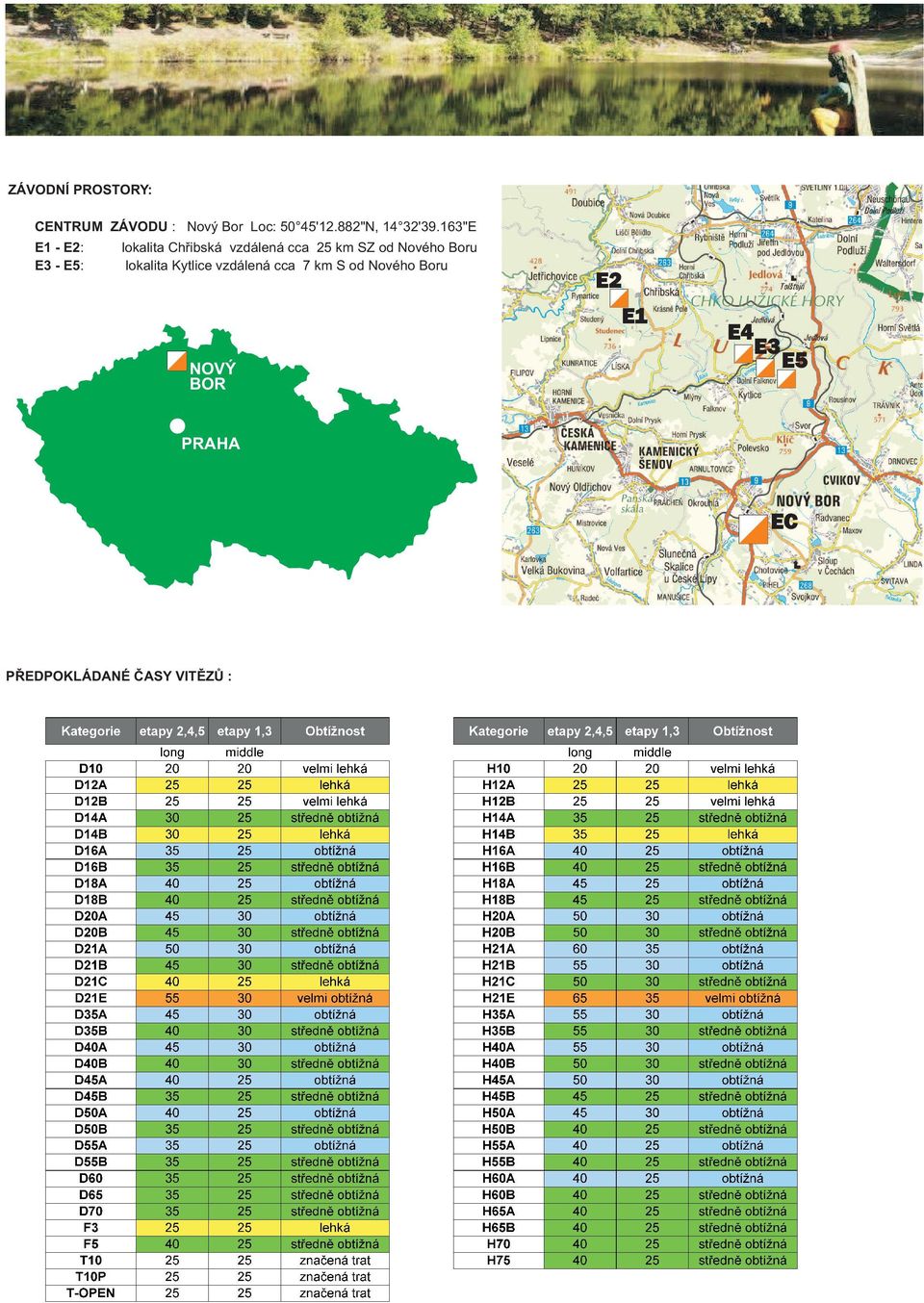 163"E E1 - E2: E3 - E5: lokalita Chřibská vzdálená cca 25 km SZ od