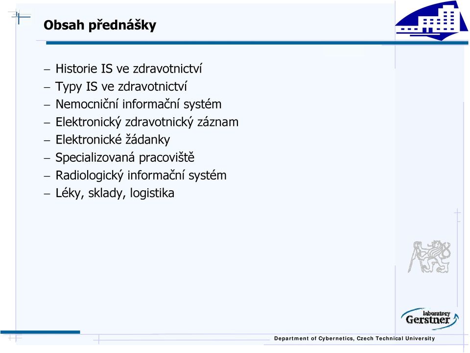 zdravotnický záznam Elektronické žádanky Specializovaná