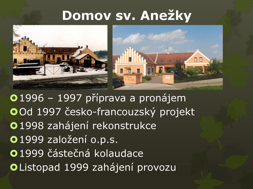 česko-francouzský projekt 1998 zahájení