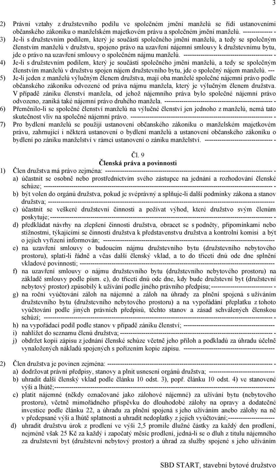bytu, jde o právo na uzavření smlouvy o společném nájmu manželů.