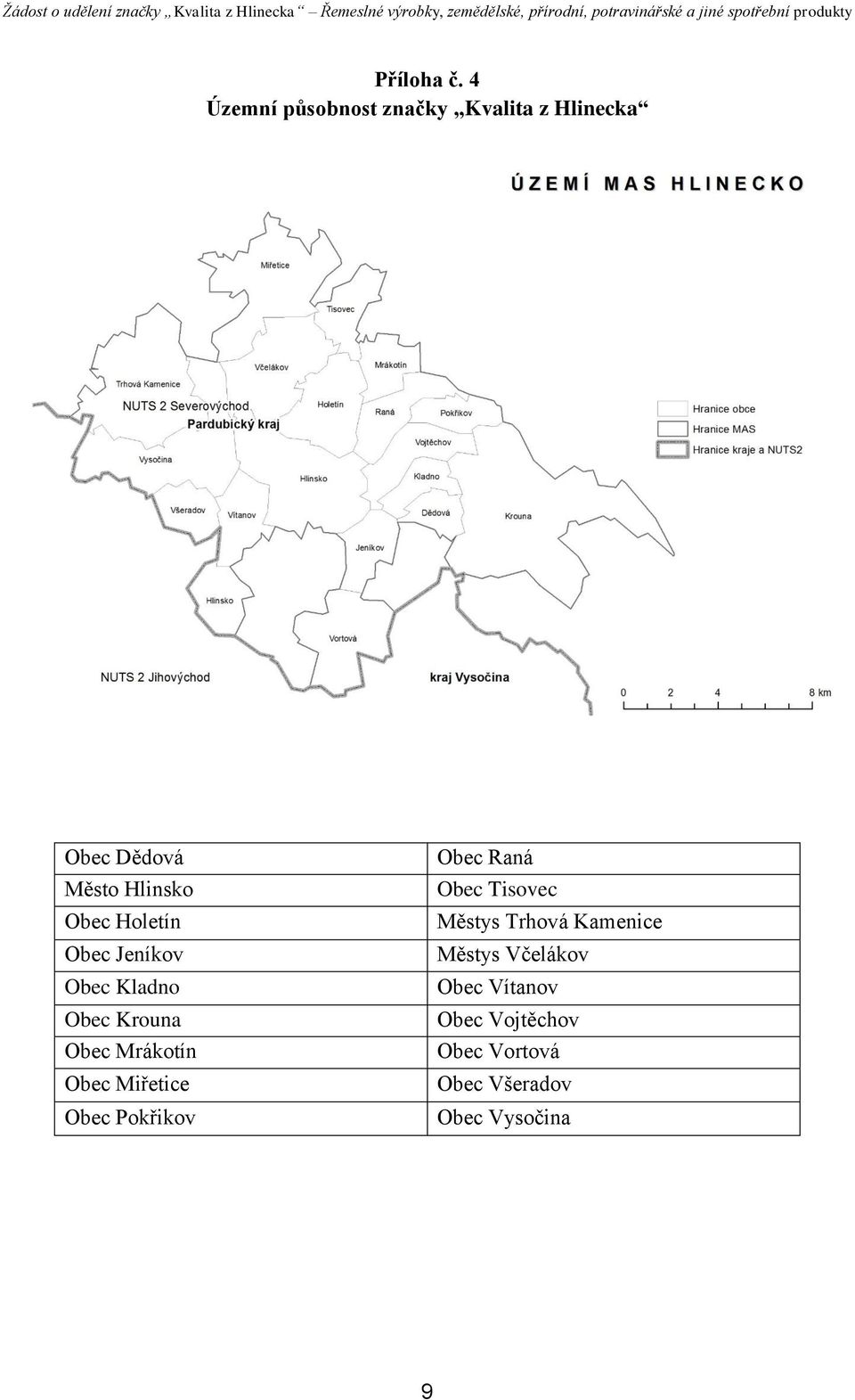 Holetín Obec Jeníkov Obec Kladno Obec Krouna Obec Mrákotín Obec Miřetice