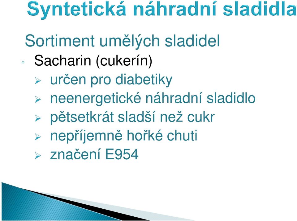 sladidlo neenergetické náhradní sladidlo