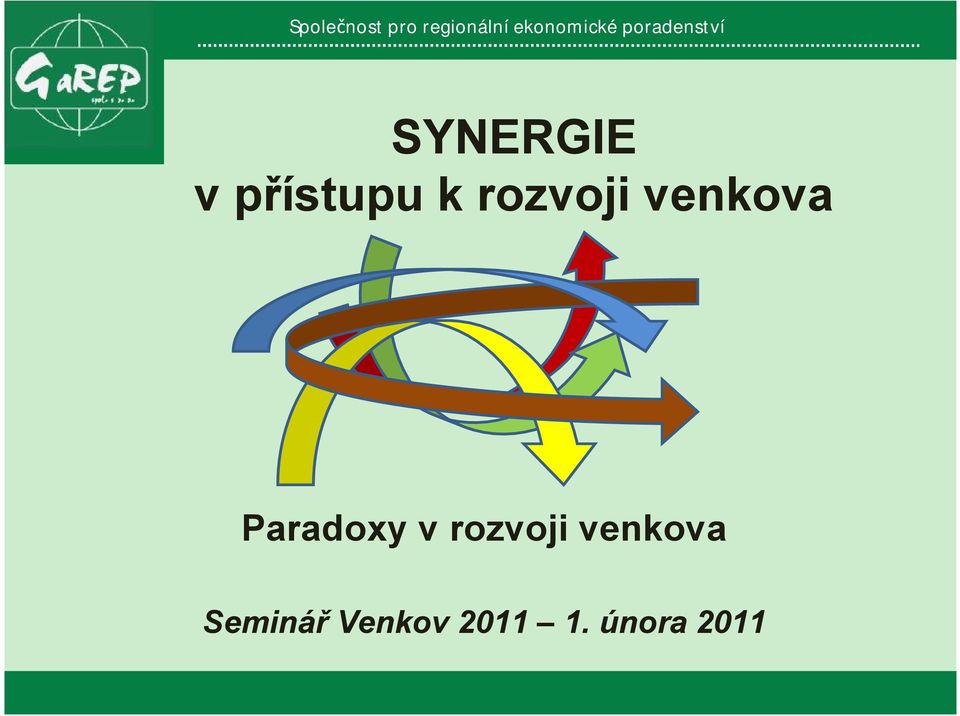 přístupu k rozvoji venkova Paradoxy