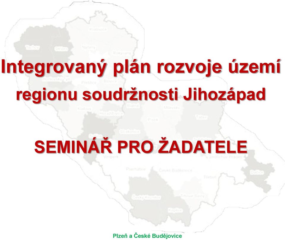 Jihozápad SEMINÁŘ PRO