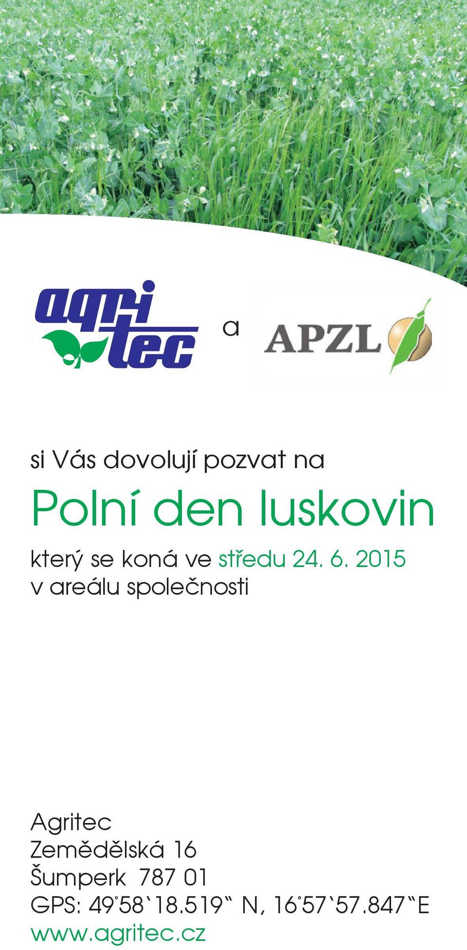 2015 v areálu společnosti Agritec Zemědělská 16