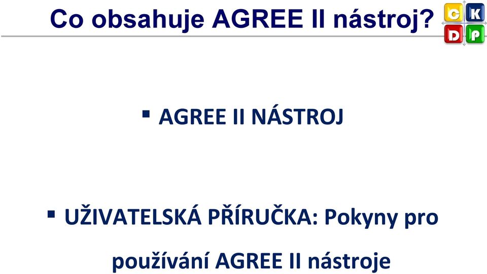 AGREE II NÁSTROJ