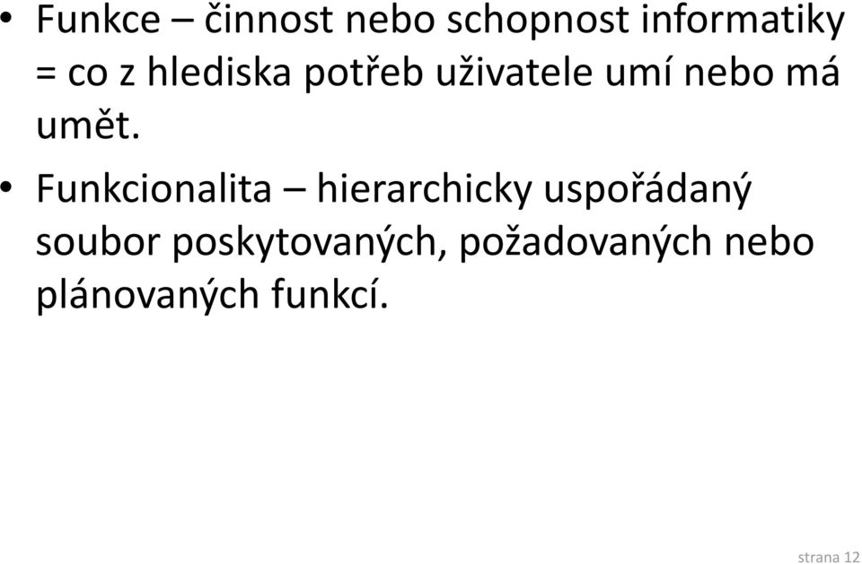 Funkcionalita hierarchicky uspořádaný soubor