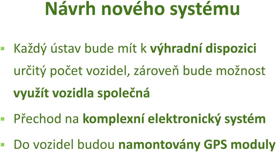 využít vozidla společná Přechod na komplexní