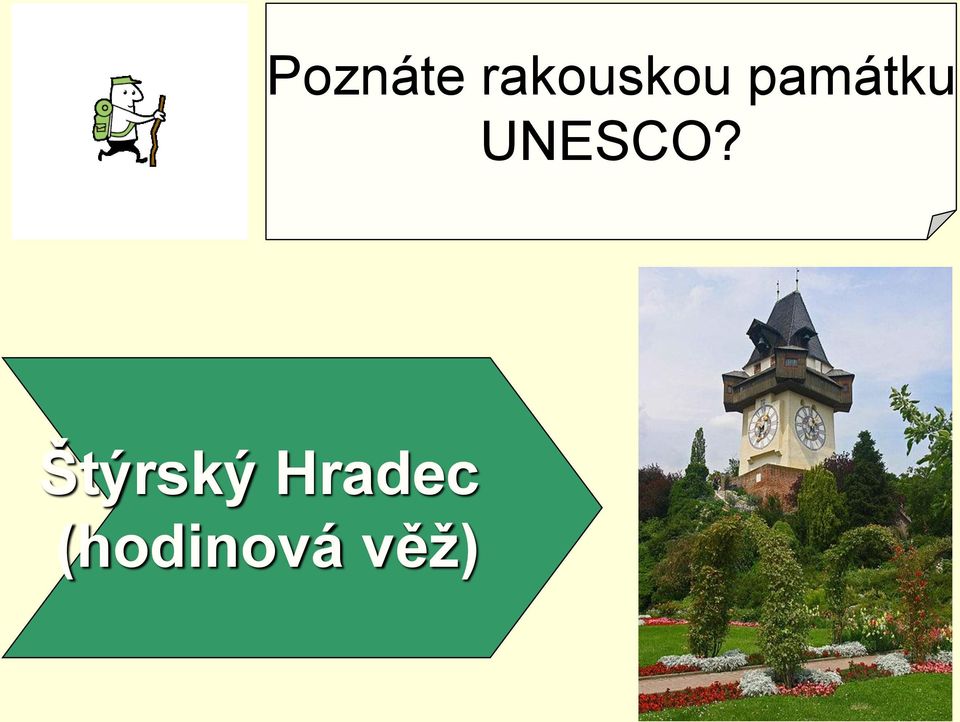 památku UNESCO?