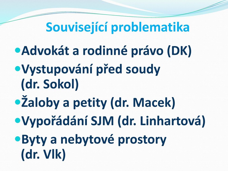 Sokol) Žaloby a petity (dr.