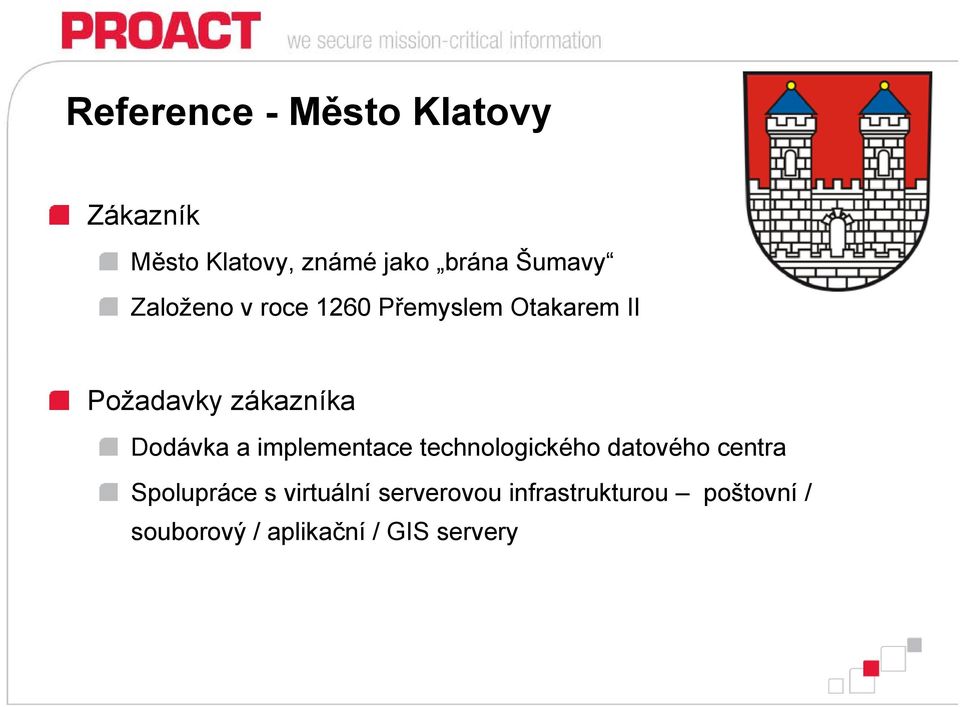 Dodávka a implementace technologického datového centra Spolupráce s