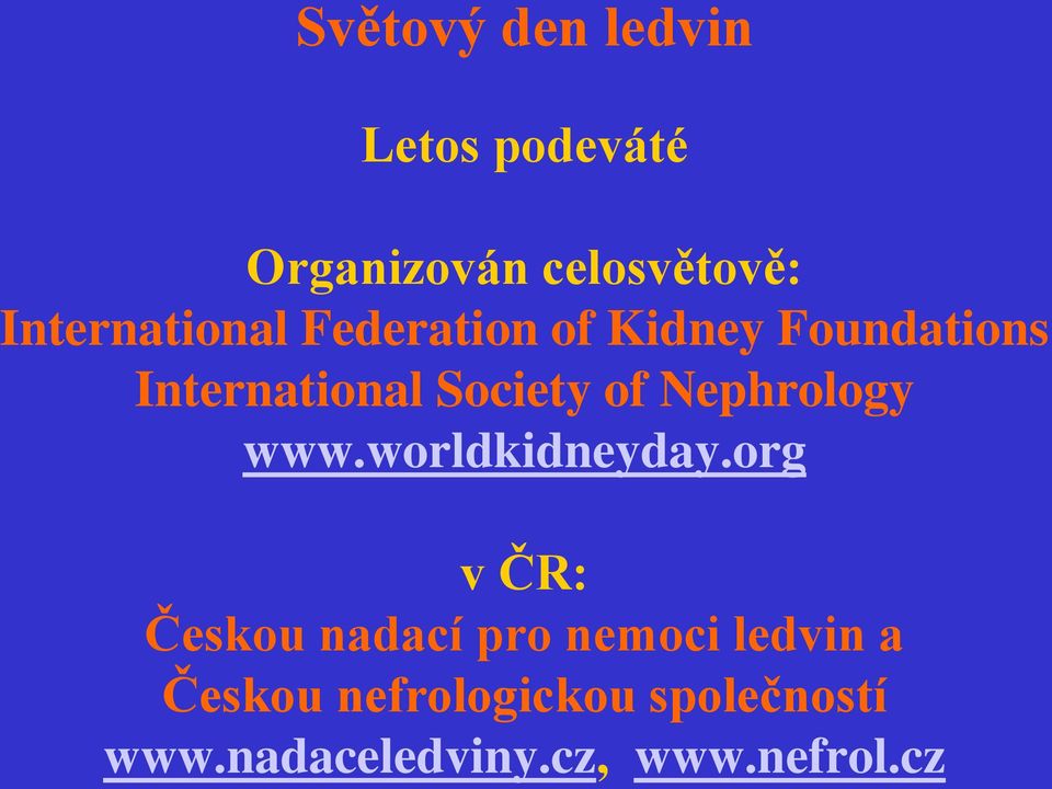 of Nephrology www.worldkidneyday.