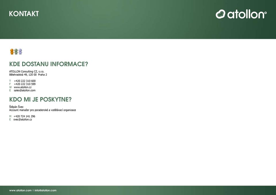 cz E sales@atollon.com KDO MI JE POSKYTNE?