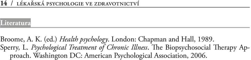 Psychological Treatment of Chronic Illness.