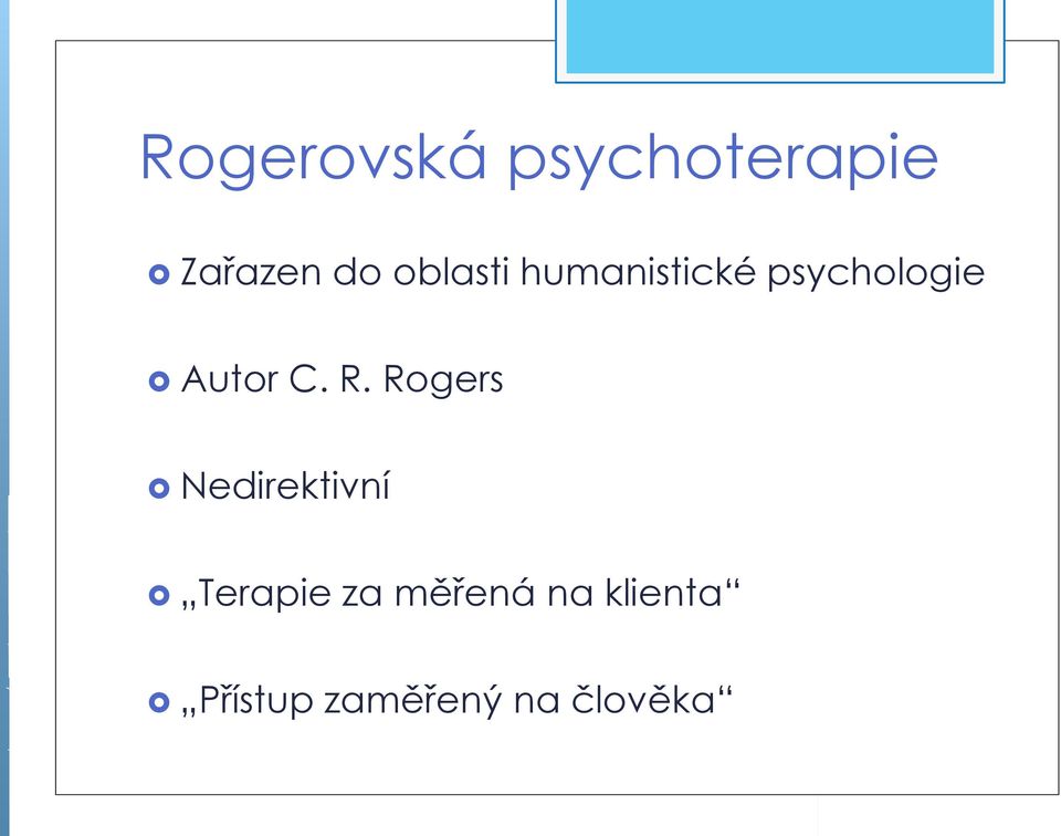 C. R. Rogers Nedirektivní Terapie za