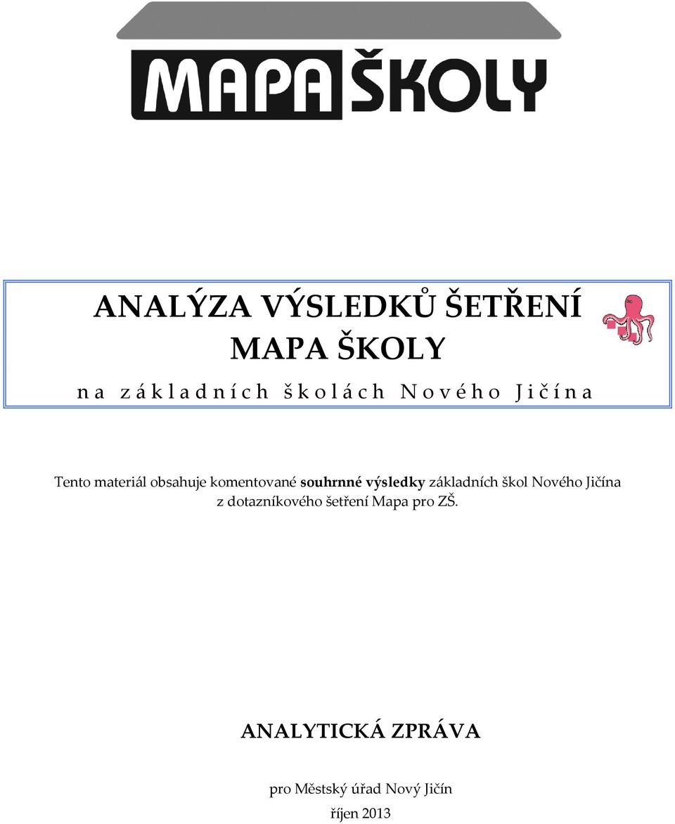 výsledky základních škol Nového Jičína z dotazníkového šetření